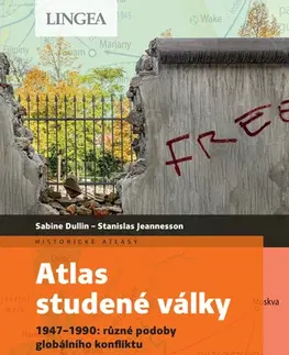 Moderné dejiny Atlas studené války - Stanislas Jeannesson,Sabine Dullinová
