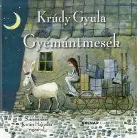 Rozprávky pre malé deti Gyémántmesék - Gyula Krúdy