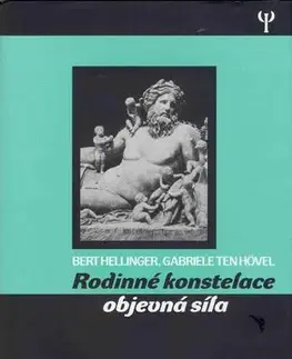 Psychológia, etika Rodinné konstelace - objevná síla - Bert Hellinger