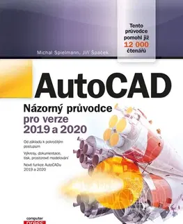Hardware AutoCAD: Názorný průvodce pro verze 2019 a 2020, 8. aktualizované vydání - Jiří Špaček,Michal Spielmann