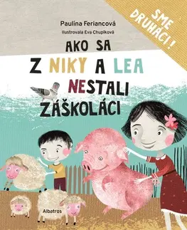 Básničky a hádanky pre deti Ako sa z Niky a Lea nestali záškoláci - Eva Chupíková,Paulína Feriancová