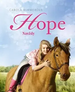 Pre dievčatá Hope 3: Navždy - Carola Wimmerová