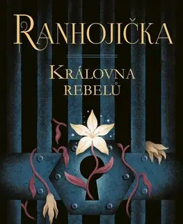 Fantasy, upíri Ranhojička 1: Královna rebelů, 2. vydání - Lynette Noni,Pavla Kubešová