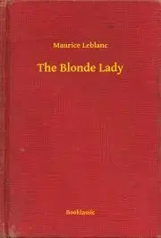 Svetová beletria The Blonde Lady - Maurice Leblanc