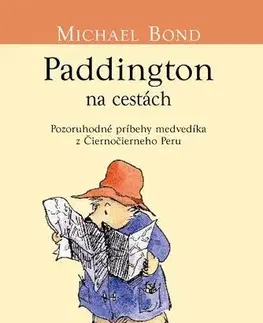 Rozprávky Paddington na cestách (Medvedík Paddington 4) - Michael Bond,Ján Gavura,Mirka Gavurová