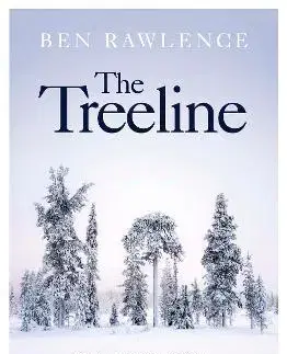 Fejtóny, rozhovory, reportáže The Treeline - Ben Rawlence