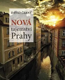 Slovensko a Česká republika Nová tajemství Prahy - David Černý