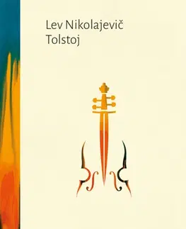Svetová beletria Kreutzerova sonáta - Lev Nikolajevič Tolstoj