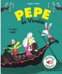 Pre deti a mládež - ostatné Pepe és Vivaldi - Magalie Le Huche