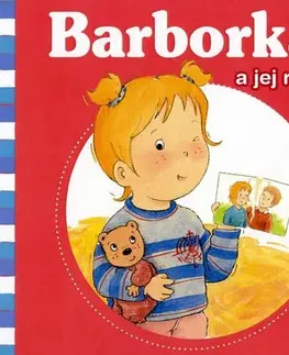 Rozprávky pre malé deti Barborka a jej rodina - De Pétigny Aline,Nancy Delvaux