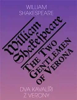Beletria - ostatné Dva kavalíři z Verony - The Two Gentlemen of Verona - William Shakespeare