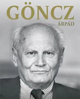 Politika Életem - Árpád Göncz