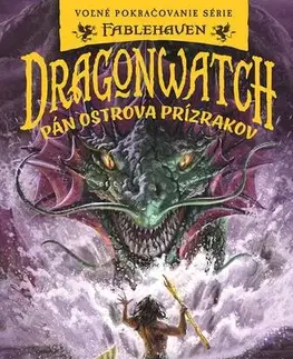 Sci-fi a fantasy Dragonwatch 3: Pán Ostrova prízrakov - Brandon Mull