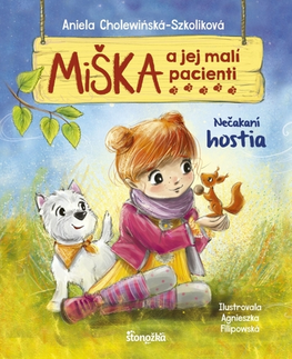 Rozprávky Miška a jej malí pacienti 2: Neočakávaní hostia - Aniela Cholewinska - Szkolik,Silvia Kaščáková
