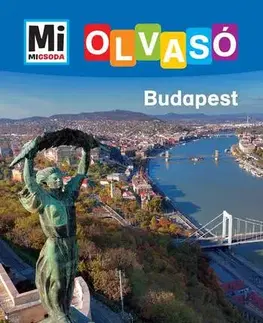 Geografia, svet Budapest - Mi Micsoda Olvasó - Sarolta Rozgonyi
