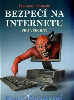 Internet, e-mail Bezpečí na internetu pro všechny - Thorsten Petrowski