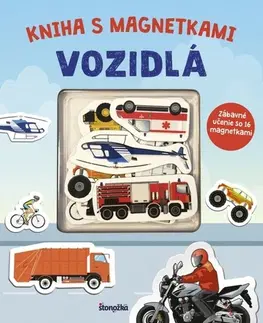 3D, magnetické, priestorové knihy Kniha s magnetkami: Vozidlá - neuvedený,Zuzana Dodoková