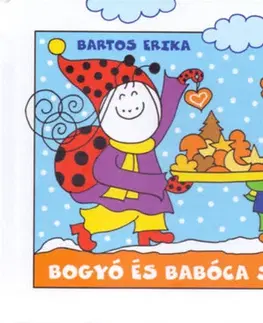 Rozprávky Bogyó és Babóca süteményei - Erika Bartos
