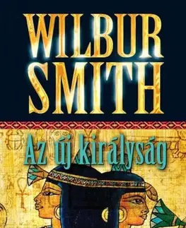 Detektívky, trilery, horory Az új királyság - Smith Wilbur