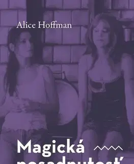 Svetová beletria Magická posadnutosť - Alice Hoffman,Katarína Ondrušová