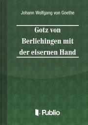 Svetová beletria Goetz von Berlichingen mit der eisernen Hand - Johann Wolfgang von Goethe