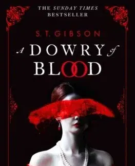 Sci-fi a fantasy A Dowry of Blood - S.T. Gibson