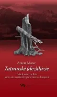 Eseje, úvahy, štúdie Tatranské dezilúzie - Anton Marec