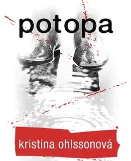 Detektívky, trilery, horory Potopa - Kristina Ohlsson