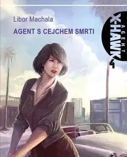 Sci-fi a fantasy Agent s cejchem smrti - Libor Machala