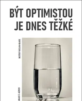 Politológia Být optimistou je dnes těžké - Jiří Weigl