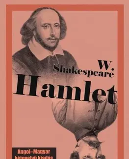 Beletria - ostatné Hamlet - Angol-magyar kétnyelvű kiadás - William Shakespeare