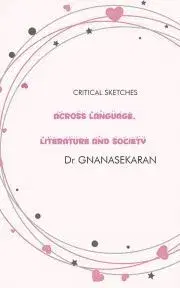 Psychológia, etika Across Language, Literature And Society - Gnanasekaran Dr