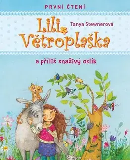 Pre deti a mládež - ostatné Lili Větroplaška a příliš snaživý oslík - Tanya Stewnerová