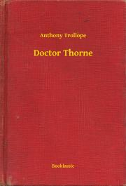 Svetová beletria Doctor Thorne - Anthony Trollope