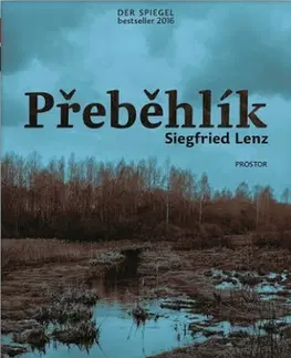 Historické romány Přeběhlík - Siegfried Lenz,Petr Dvořáček