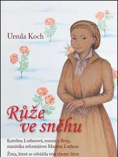 Biografie - ostatné Růže ve sněhu - Ursula Kochová