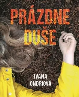 Slovenská beletria Prázdne duše - Ivana Ondriová