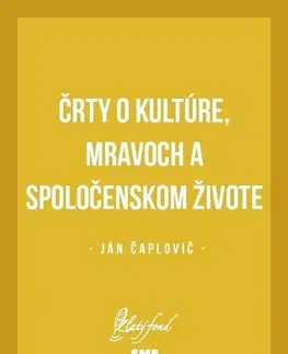 Slovenská beletria Črty o kultúre, mravoch a spoločenskom živote - Ján Čaplovič