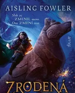 Sci-fi a fantasy Zrodená v ohni: Dvanástka a Zamrznutý les - Aisling Fowlerová