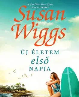 Romantická beletria Új életem első napja - Susan Wiggs