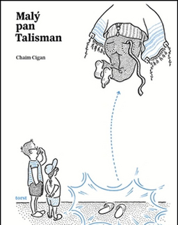 Beletria - ostatné Malý pan Talisman - Chaim Cigan