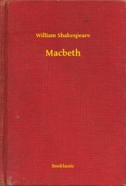 Svetová beletria Macbeth - William Shakespeare
