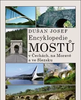 Architektúra Encyklopedie mostů v Čechách, na Moravě a ve Slezsku - Dušan Josef