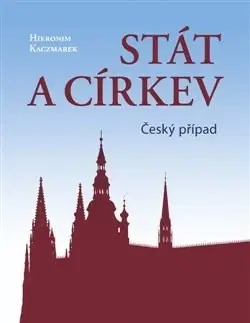 Kresťanstvo Stát a církev - Hieronim Kaczmarek