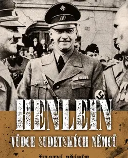 História Henlein - Vůdce sudetských Němců - Emil Hruška
