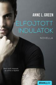 Erotická beletria Elfojtott indulatok - novella - Green Anne L.