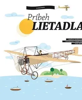Veda a technika Príbeh lietadla - Oldřich Růžička,Naďa Moyzesová