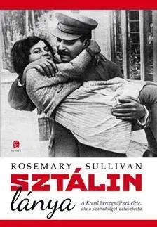 Biografie - ostatné Sztálin lánya - Rosemary Sullivan,Gábor Tomori