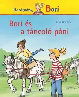 Rozprávky Bori és a táncoló póni (Bori regény 17.) - Julia Boehmeová,Yvette Nánási