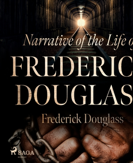 Biografie - ostatné Saga Egmont Narrative of the Life of Frederick Douglass (EN)